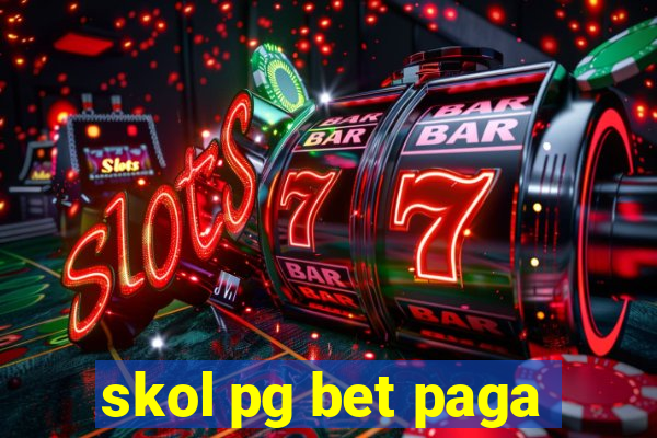 skol pg bet paga